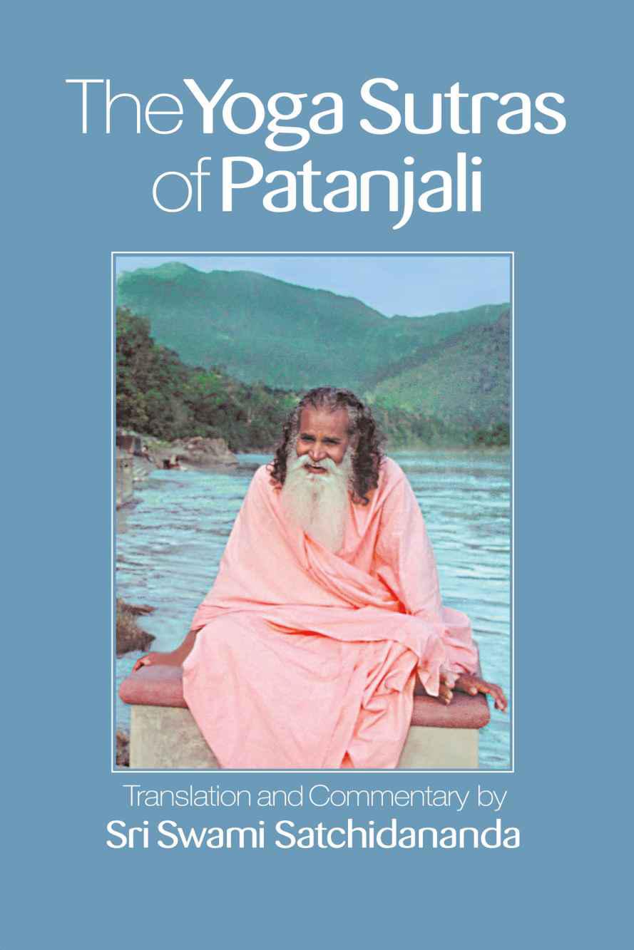 The Yoga Sutras of Patanjali: Commentary on the Raja Yoga Sutras by Sri Swami Satchidananda ebook cover