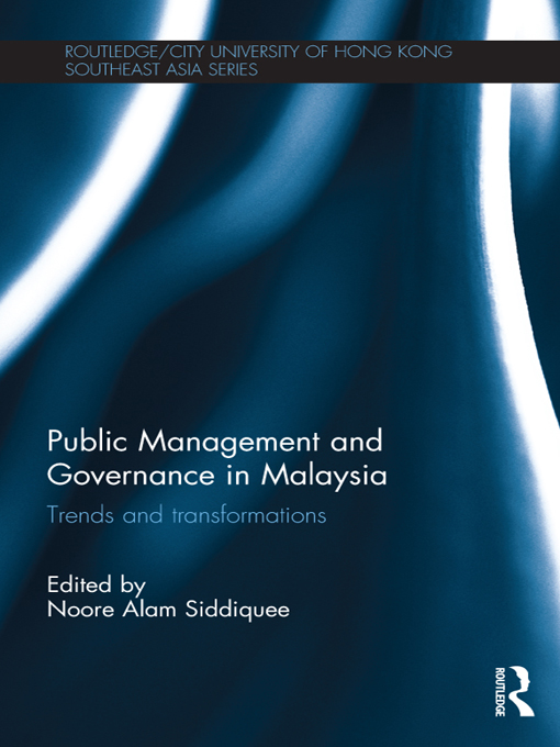 Public Management and Governance in Malaysia: Trends and Transformations ebook cover