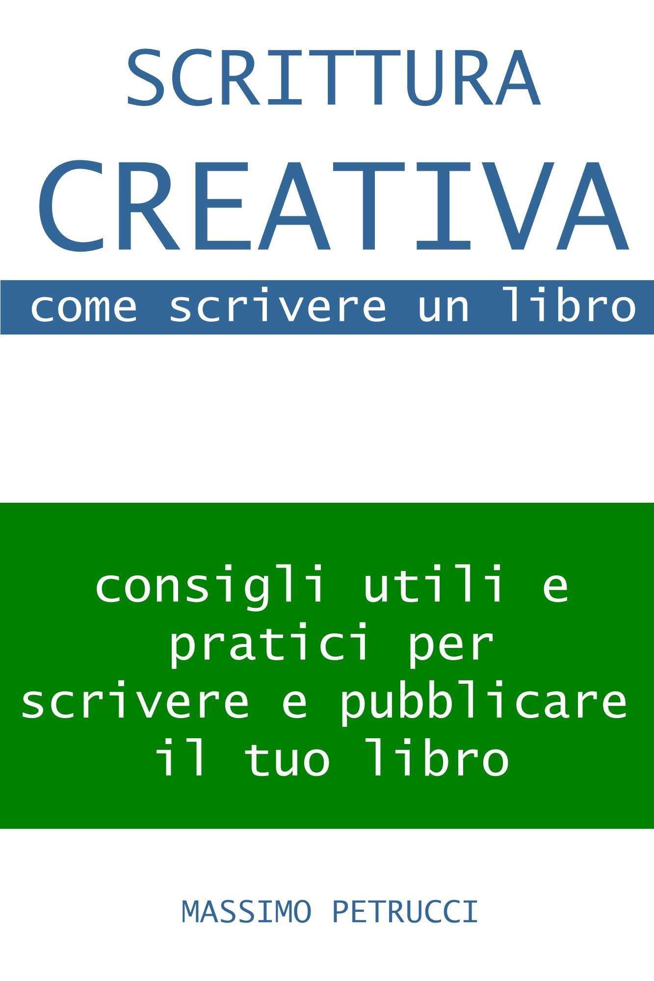 Scrittura Creativa (appunti su) come scrivere un libro ebook cover