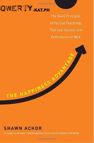 The Happiness Advantage: The Seven Principles of Positive Psychology That Fuel Success and Performance at Work ebook cover