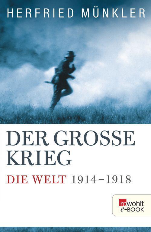 Der Gro&Atilde;&Yuml;e Krieg: Die Welt 1914 bis 1918 (German Edition) ebook cover
