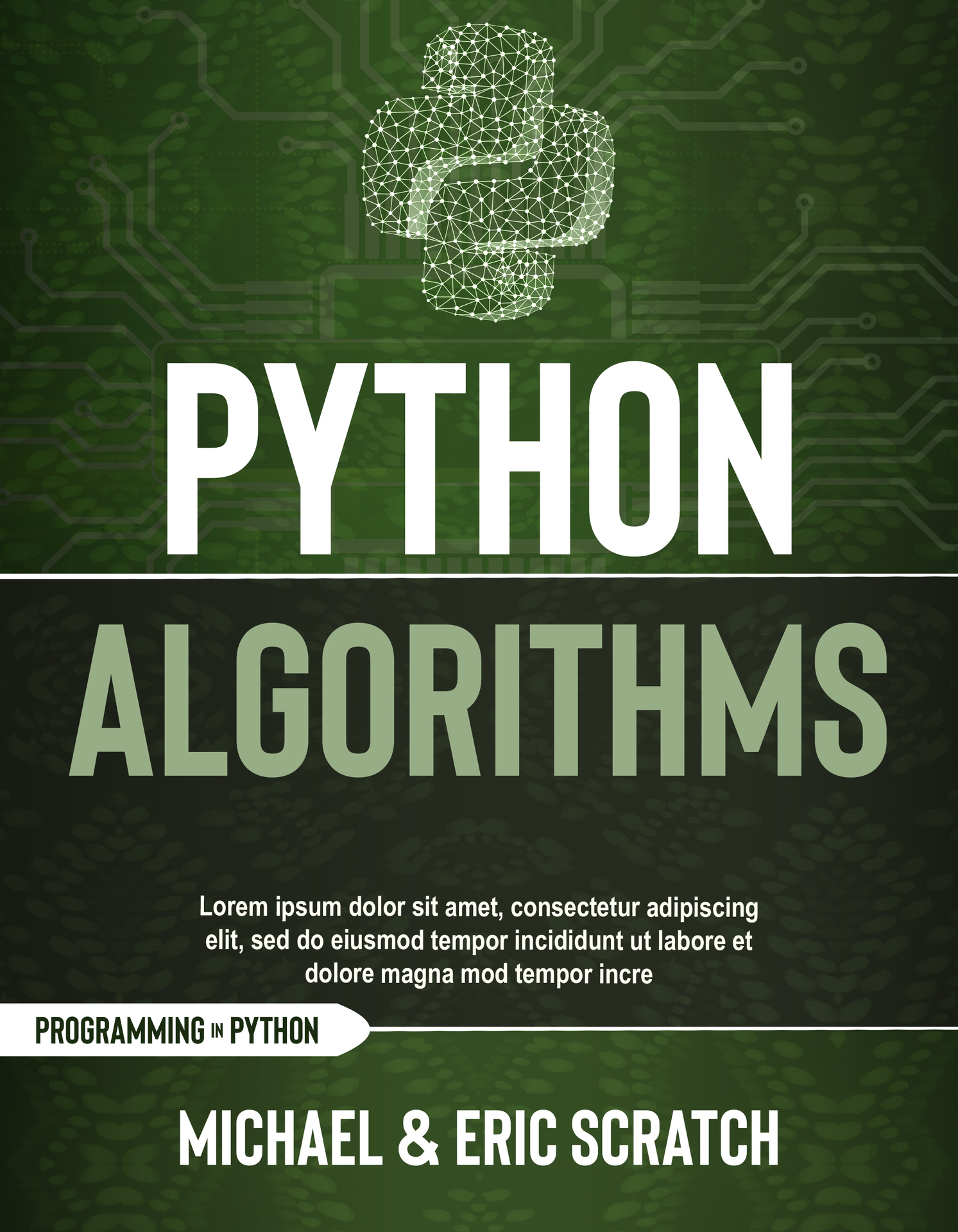 PYTHON ALGORITHMS: A Complete Guide to Learn Python for Data Analysis, Machine Learning, and Coding from Scratch ebook cover