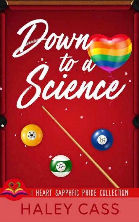 Down to A Science (I Heart Sapphfic Pride Collection Book 1) ebook cover