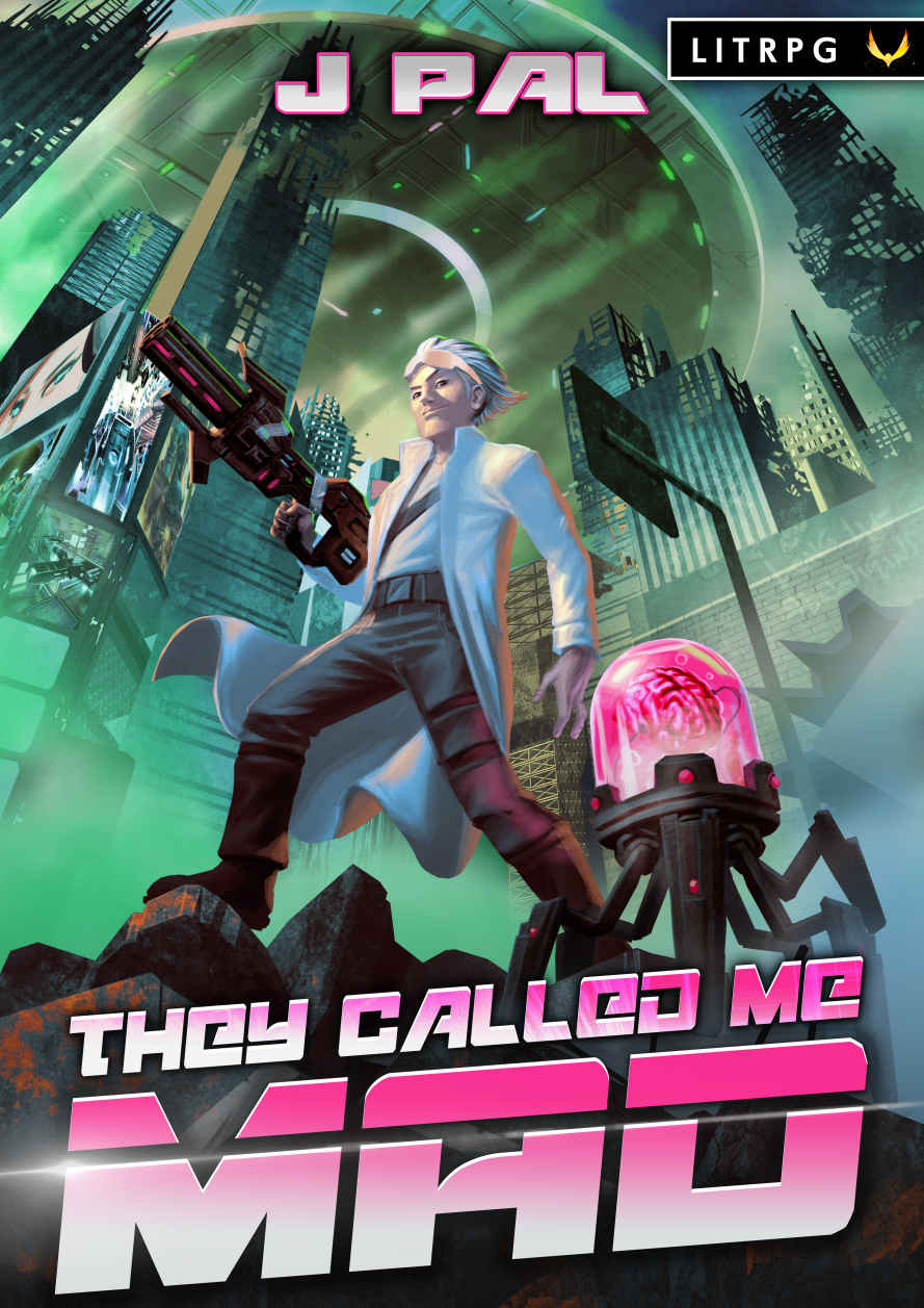 They Called Me Mad: A LitRPG Apocalypse Series ebook cover