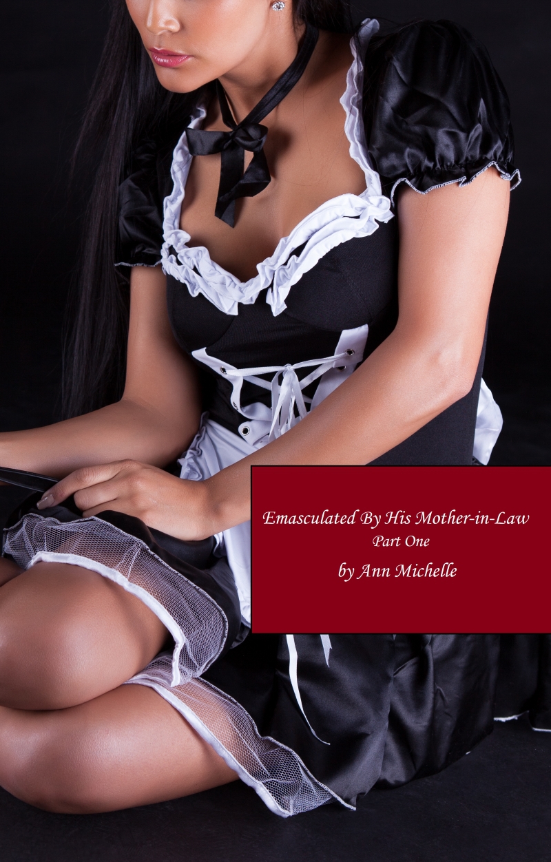 Emasculated By His Mother-in-Law: Part One ebook cover