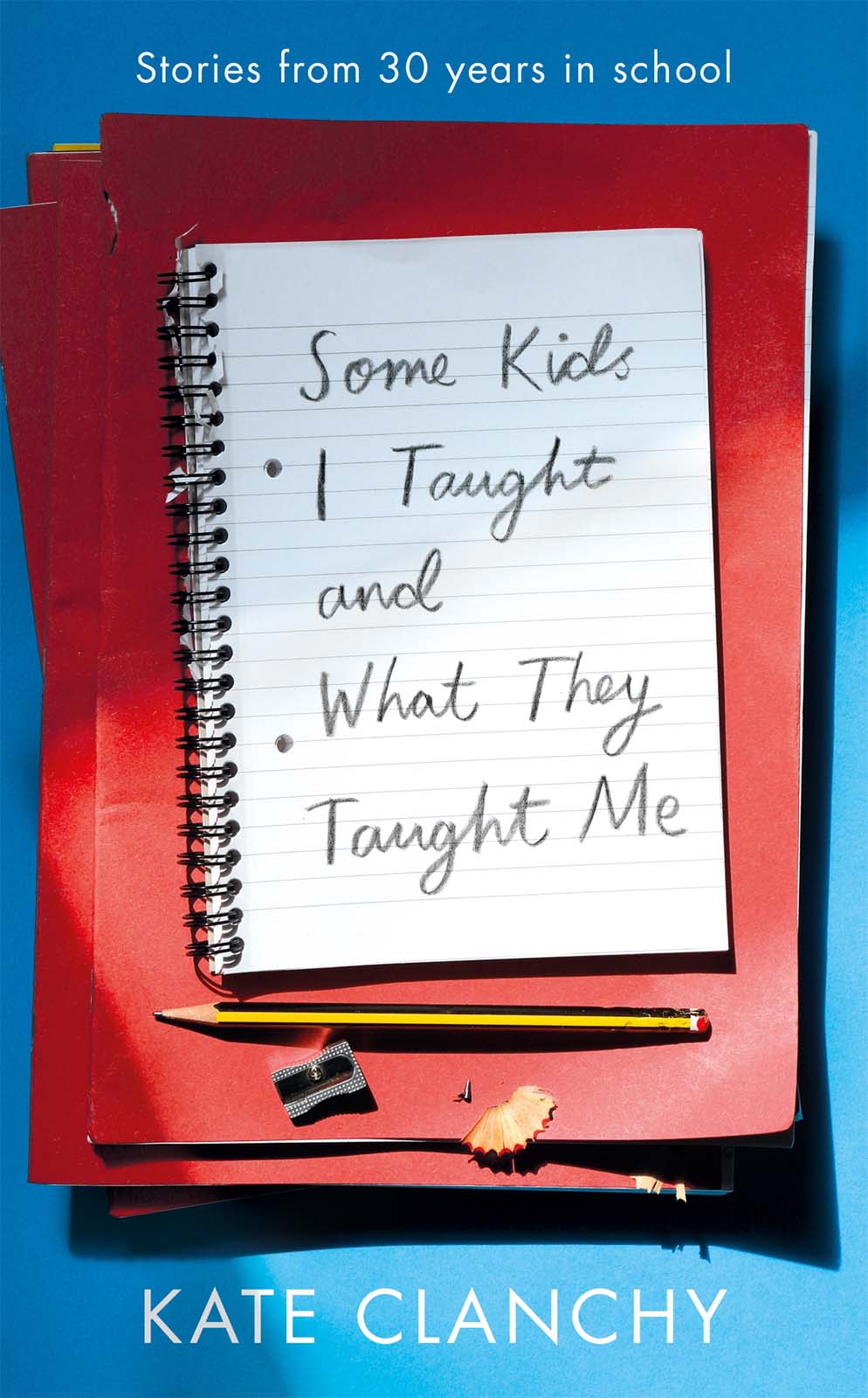 Some Kids I Taught and What They Taught Me ebook cover