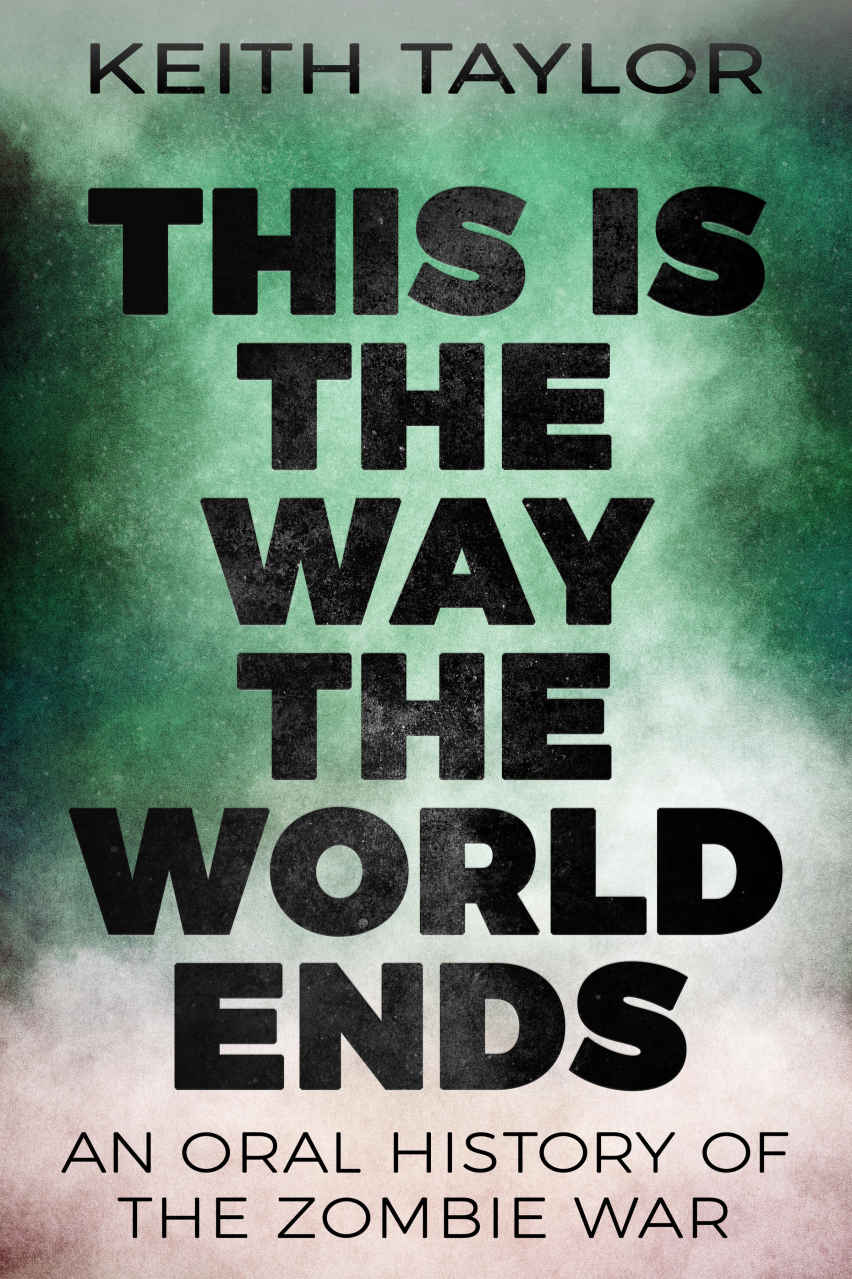 This is the Way the World Ends: An Oral History of the Zombie War ebook cover