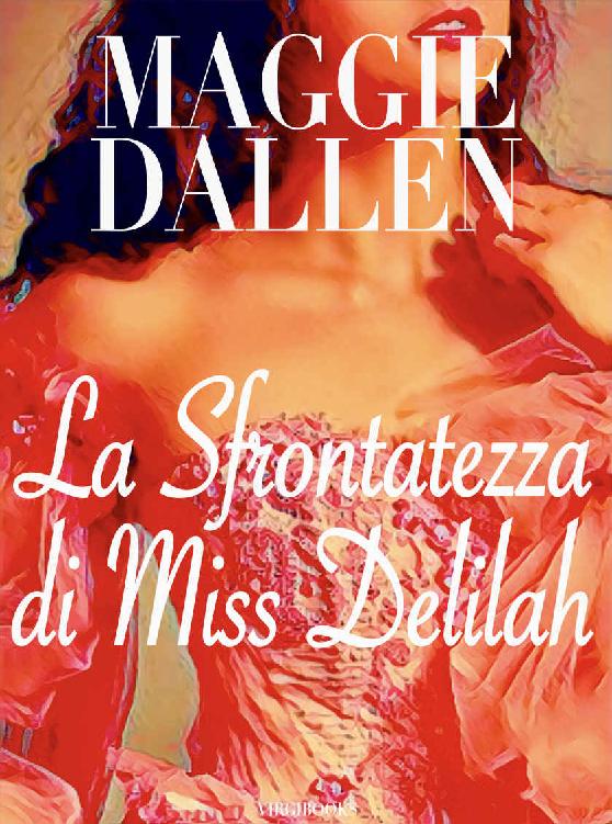 La sfrontatezza di Miss Delilah (Scuola di Charme Vol. 3) (Italian Edition) ebook cover