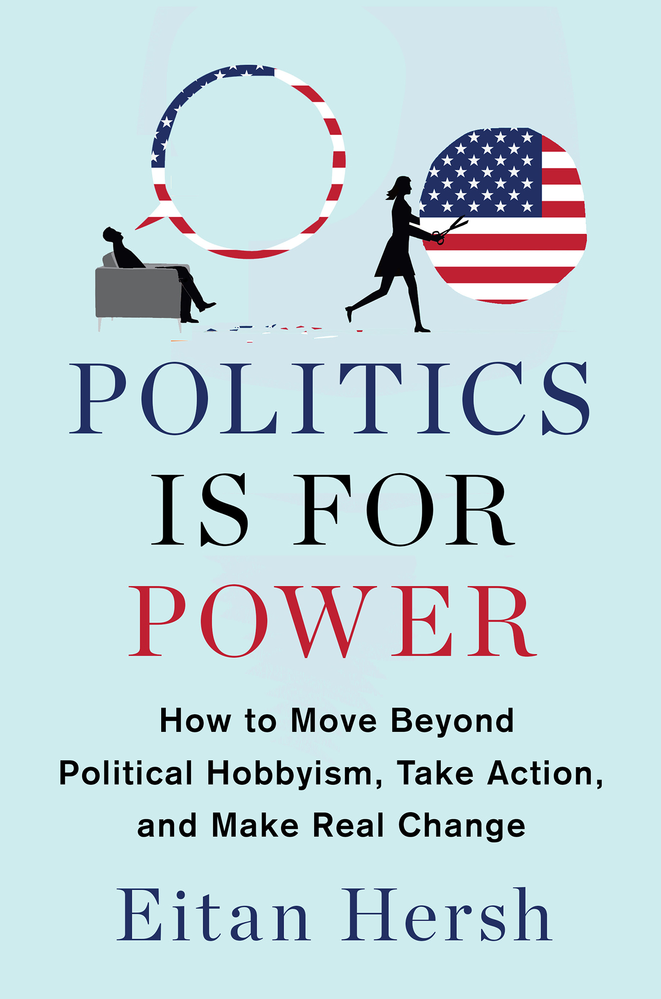 How to Move Beyond Political Hobbyism, Take Action, and Make Real Change ebook cover