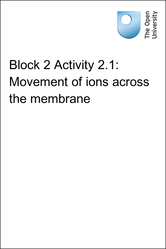 Block 2 Activity 2.1: Movement of ions across the membrane ebook cover