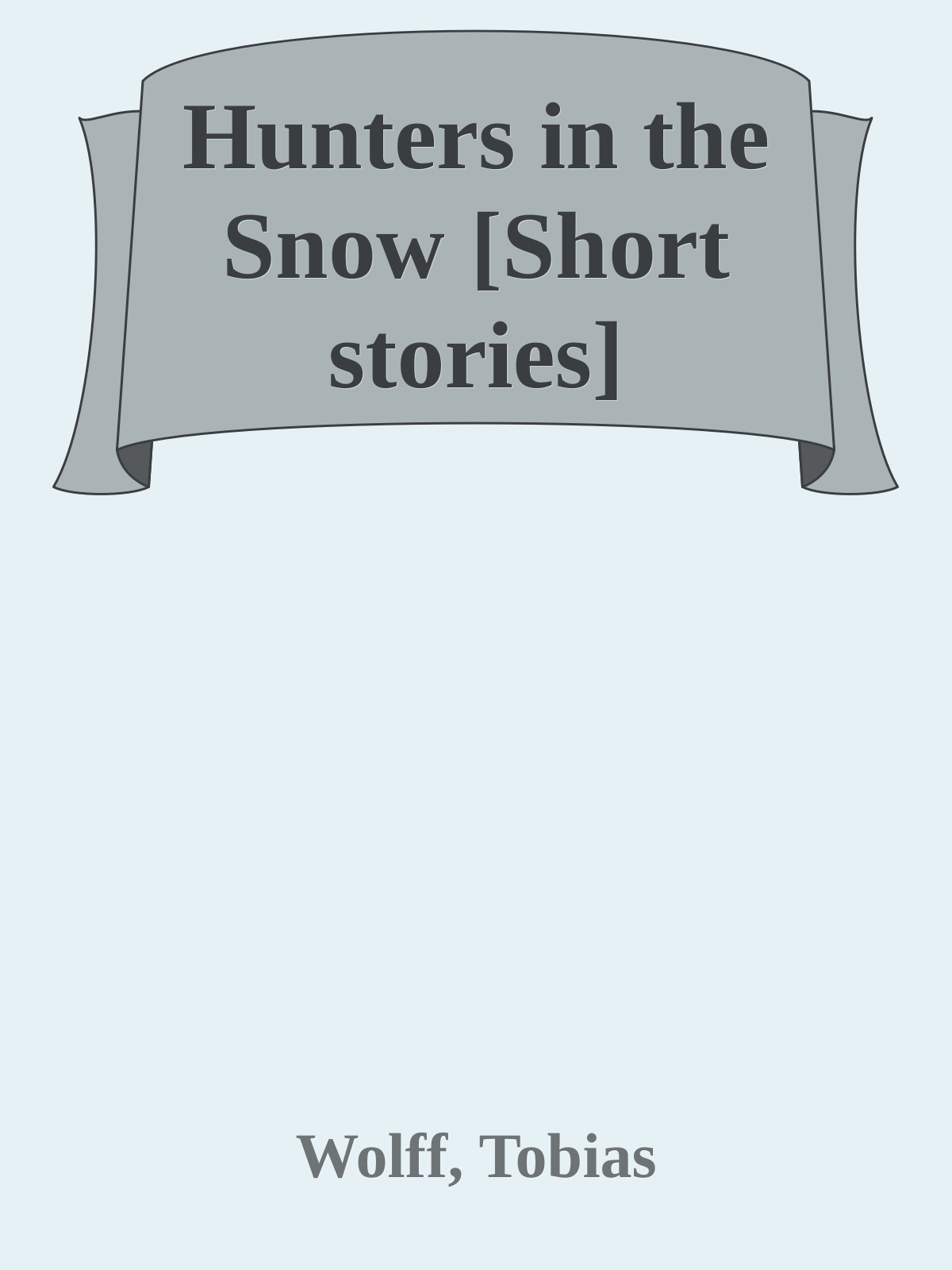 Hunters in the Snow [Short stories] ebook cover