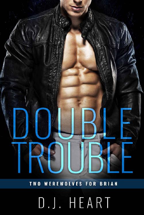 Double Trouble: Two Werewolves for Brian ebook cover