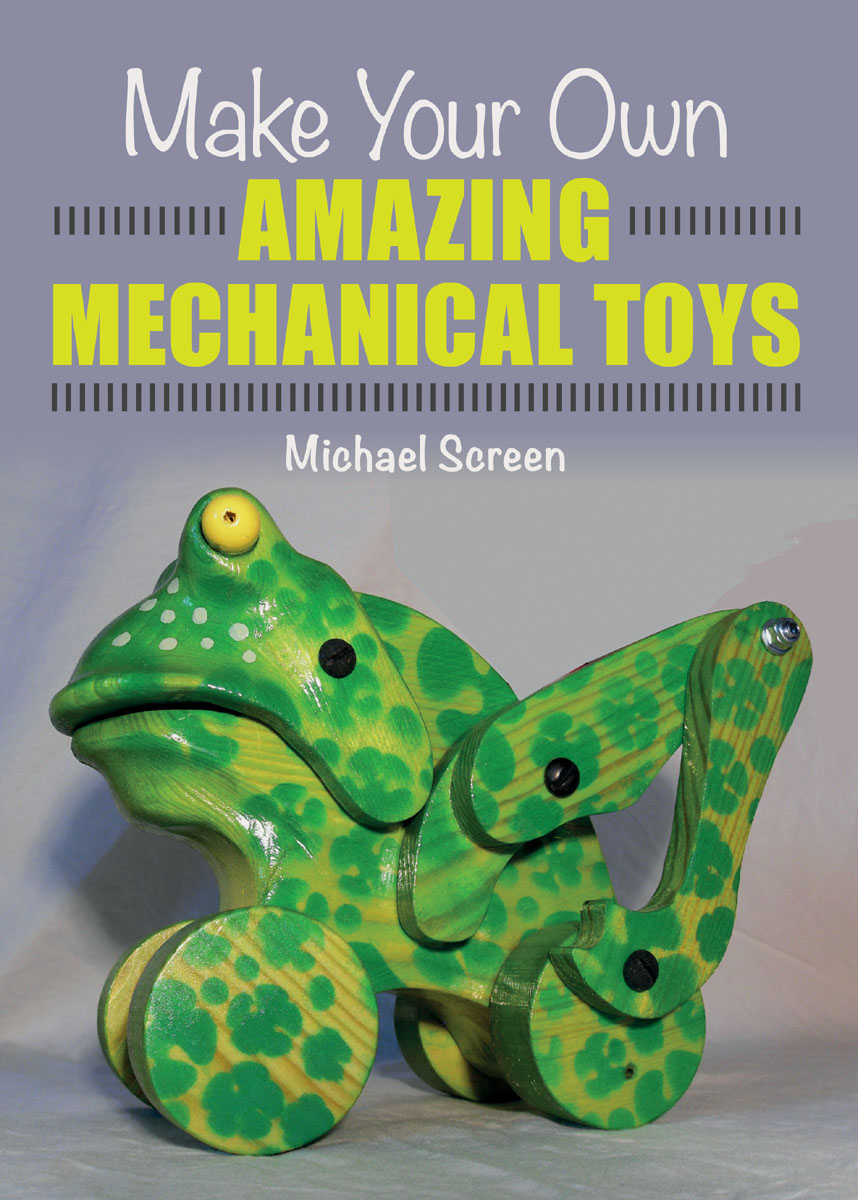 Make Your Own Amazing Mechanical Toys ebook cover
