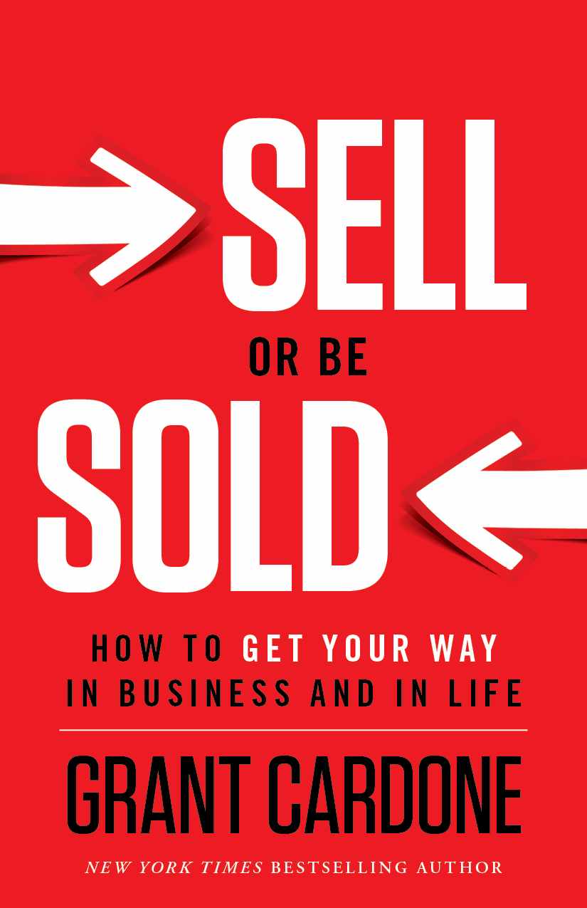 Sell or Be Sold: How to Get Your Way in Business and in Life ebook cover