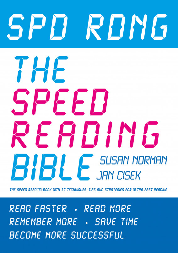 Spd Rdng - The Speed Reading Bible - Speed Reading Book Which Gives Techniques, Tips & Strategies For Ultra Fast Reading ebook cover