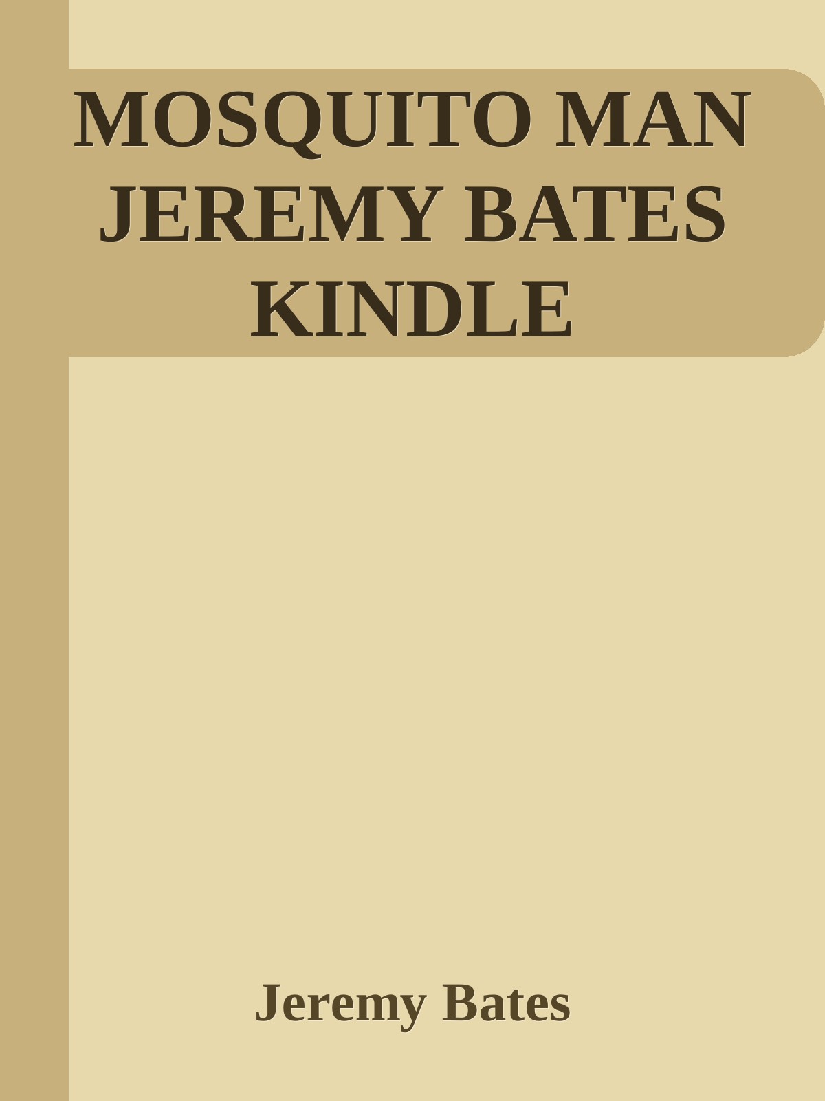 MOSQUITO MAN JEREMY BATES KINDLE ebook cover