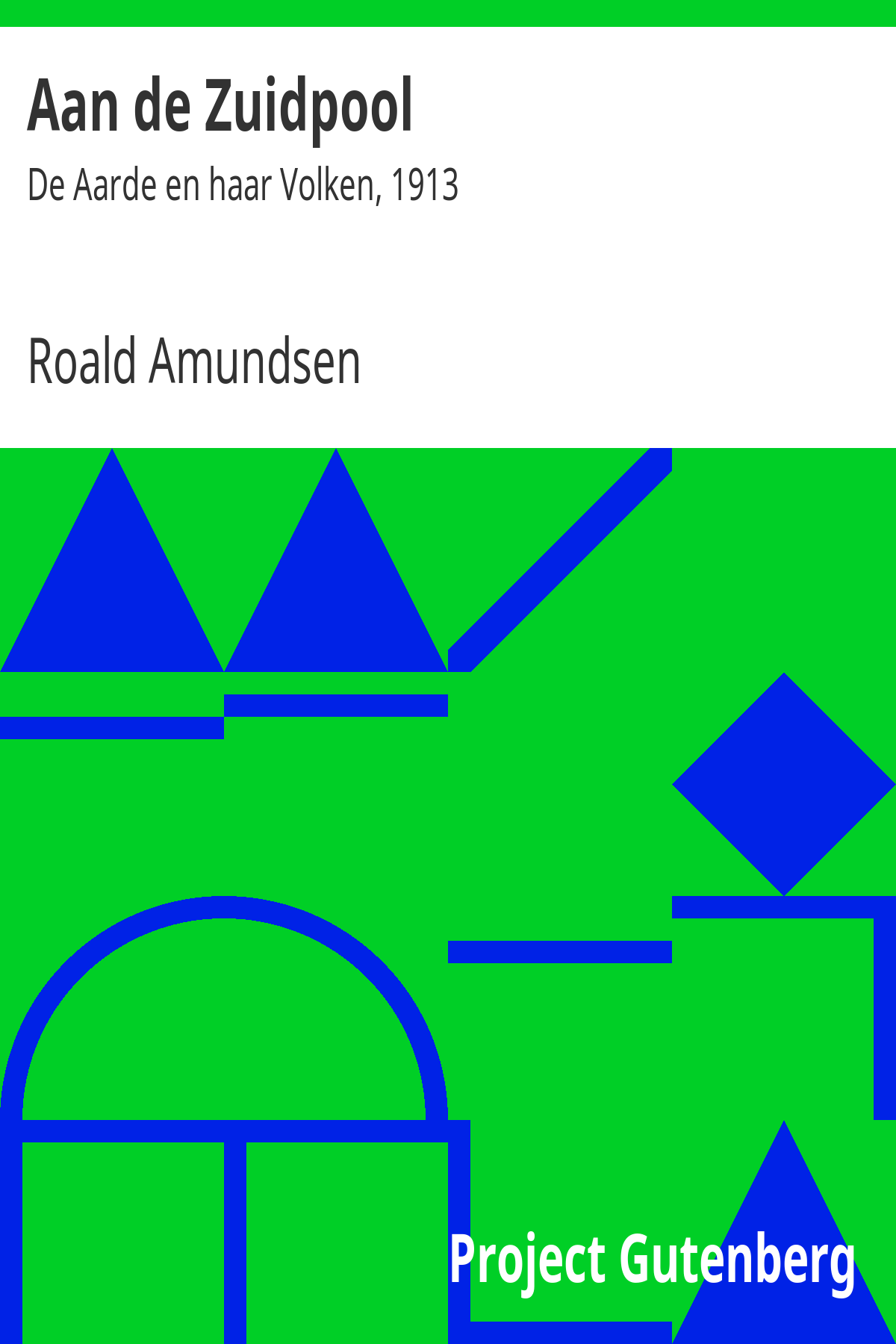 Aan de Zuidpool - De Aarde en haar Volken, 1913 ebook cover