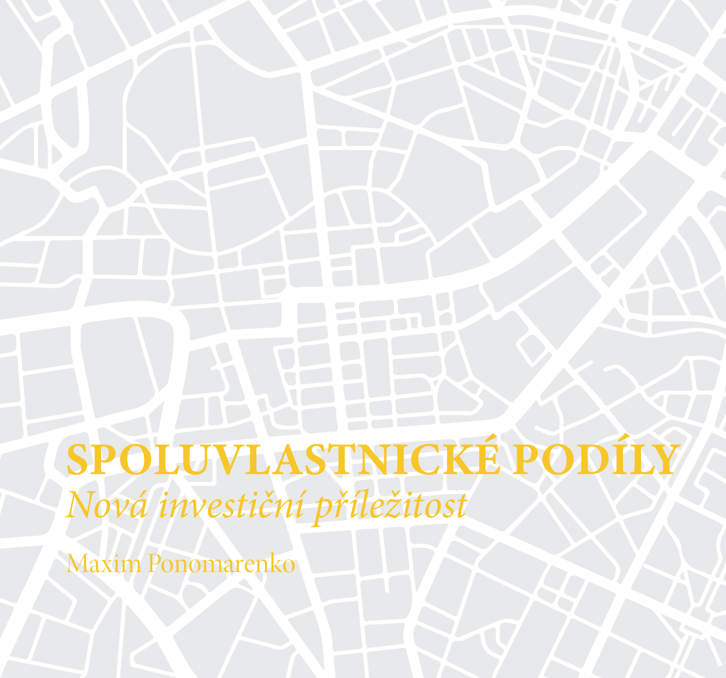 Spoluvlastnick&Atilde;&copy; pod&Atilde;&shy;ly &acirc;&euro;&ldquo; Nov&Atilde;&iexcl; investi&Auml;n&Atilde;&shy; p&Aring;&trade;&Atilde;&shy;le&Aring;&frac34;itost (uk&Atilde;&iexcl;zka) ebook cover