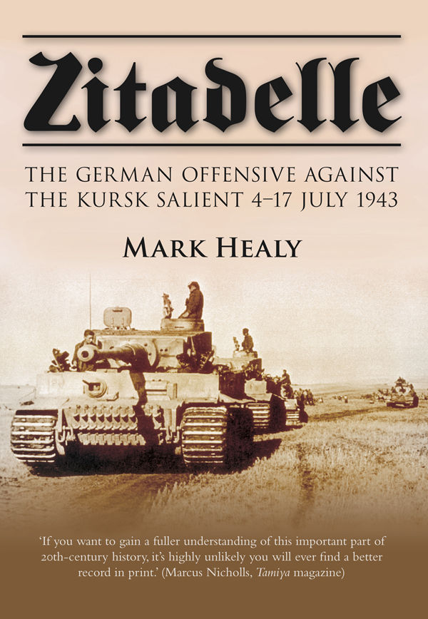 Zitadelle: The German Offensive Against the Kursk Salient 4-17 July 1943 ebook cover