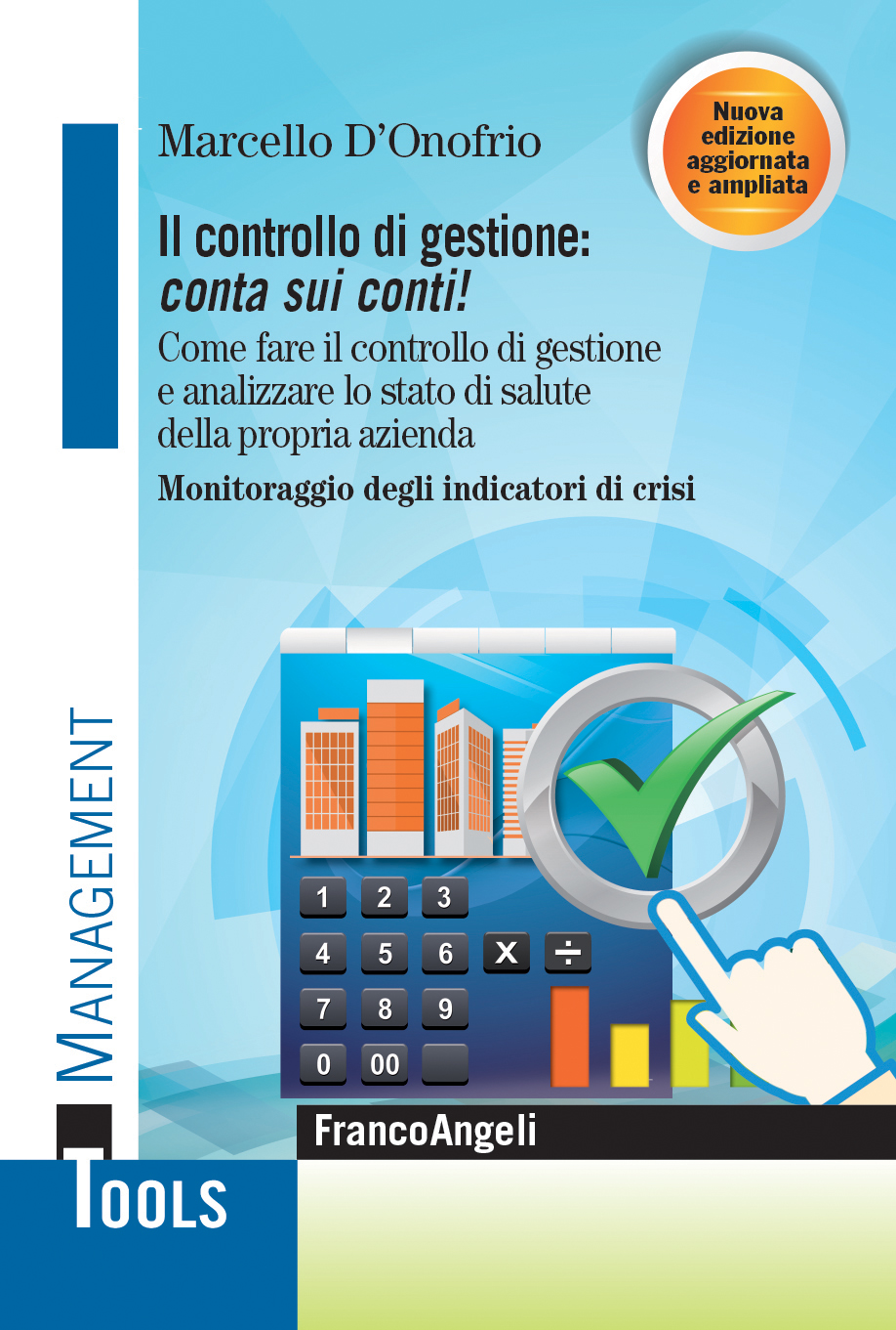 Il controllo di gestione: conta sui conti! Come fare il controllo di gestione e analizzare lo stato di salute della propria azienda ebook cover