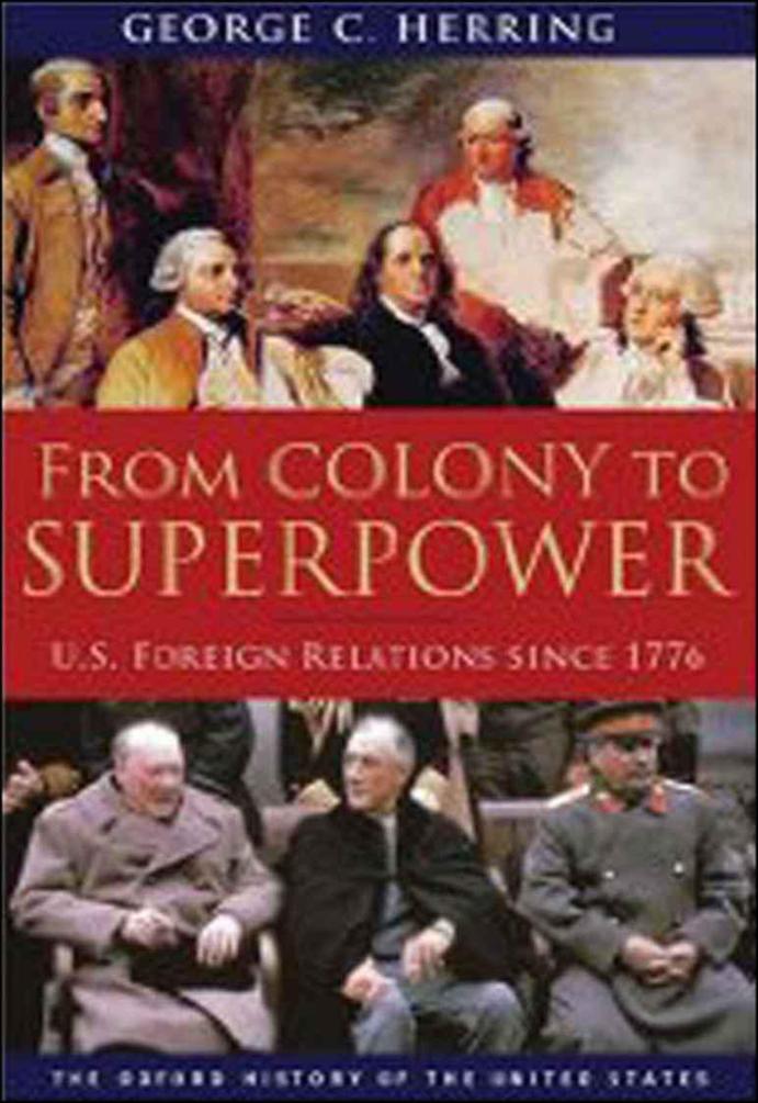 From Colony to Superpower: U.S. Foreign Relations Since 1776 ebook cover