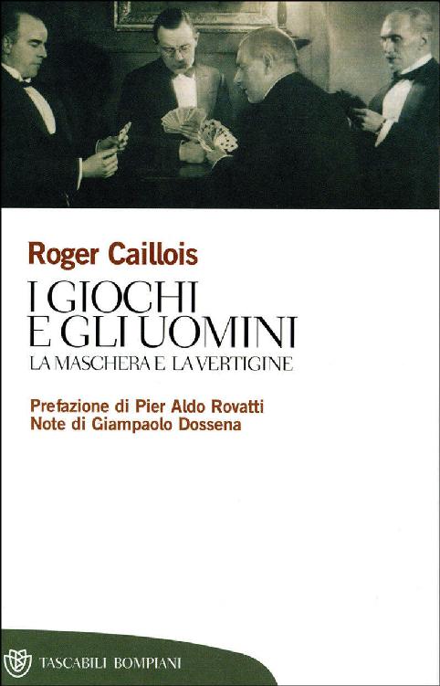 I giochi e gli uomini: La maschera e la vertigine (Tascabili. Saggi Vol. 50) (Italian Edition) ebook cover