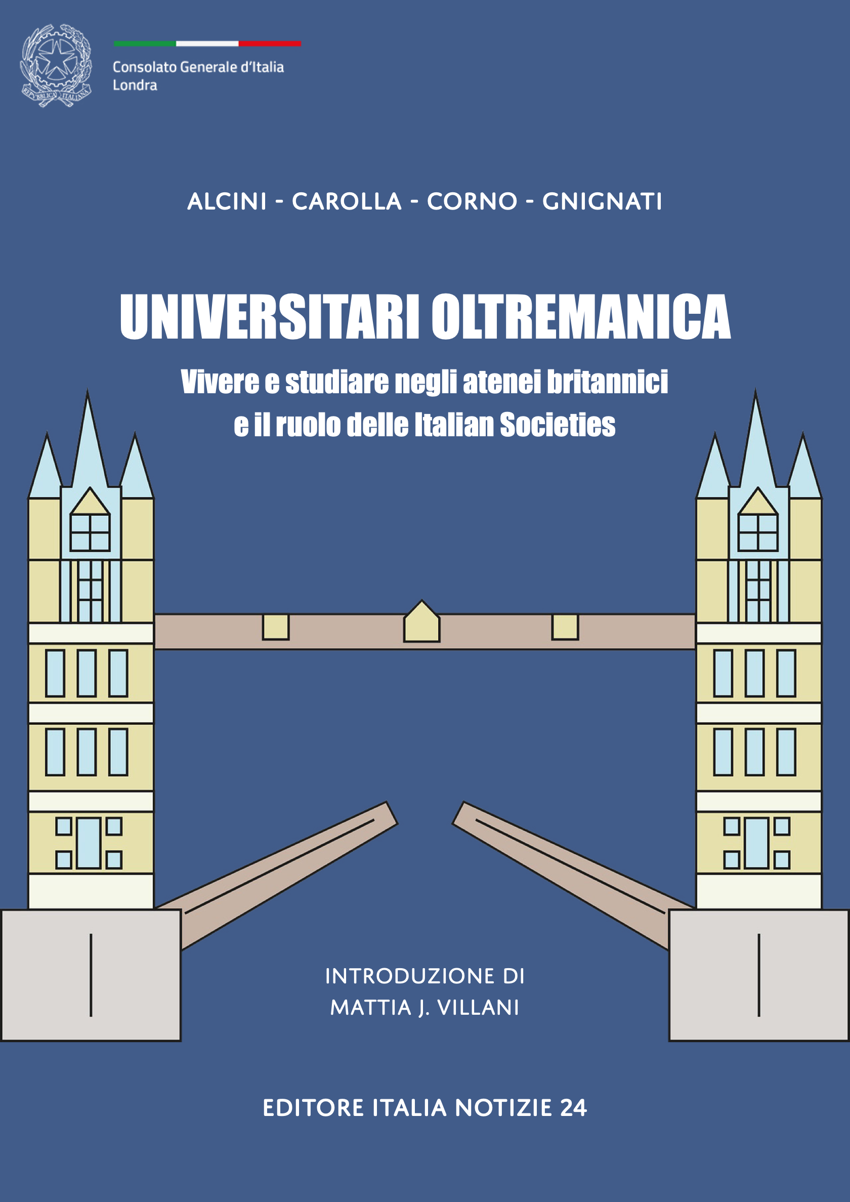 UNIVERSITARI OLTREMANICA - VIvere e studiare negli atenei britannici e il ruolo delle Italian Societies ebook cover