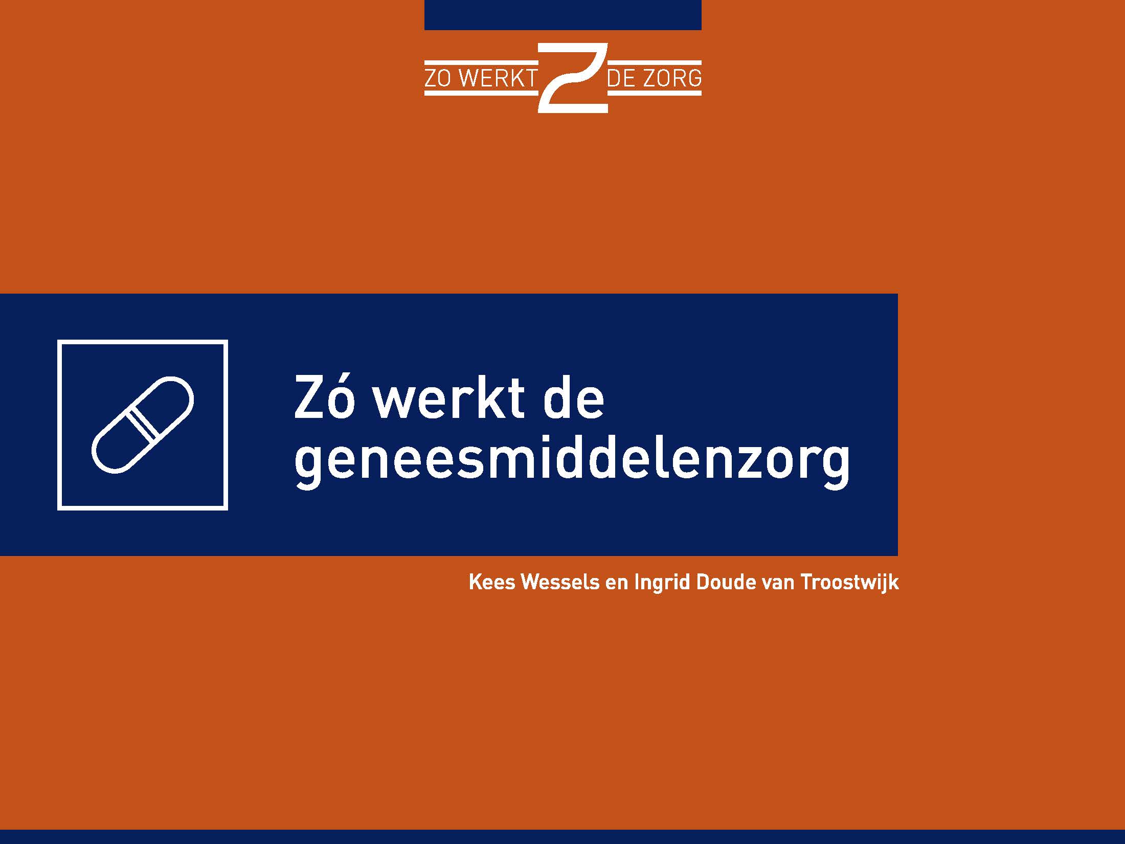 Z&Atilde;&sup3; werkt de geneesmiddelenzorg ebook cover