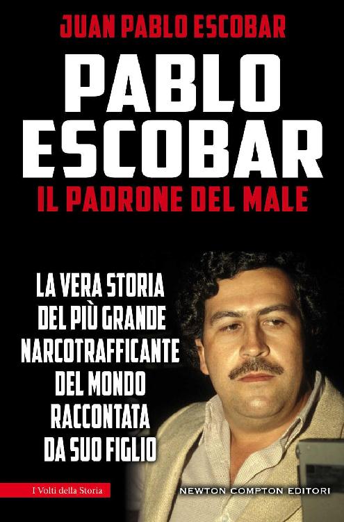 Pablo Escobar. Il padrone del male ebook cover