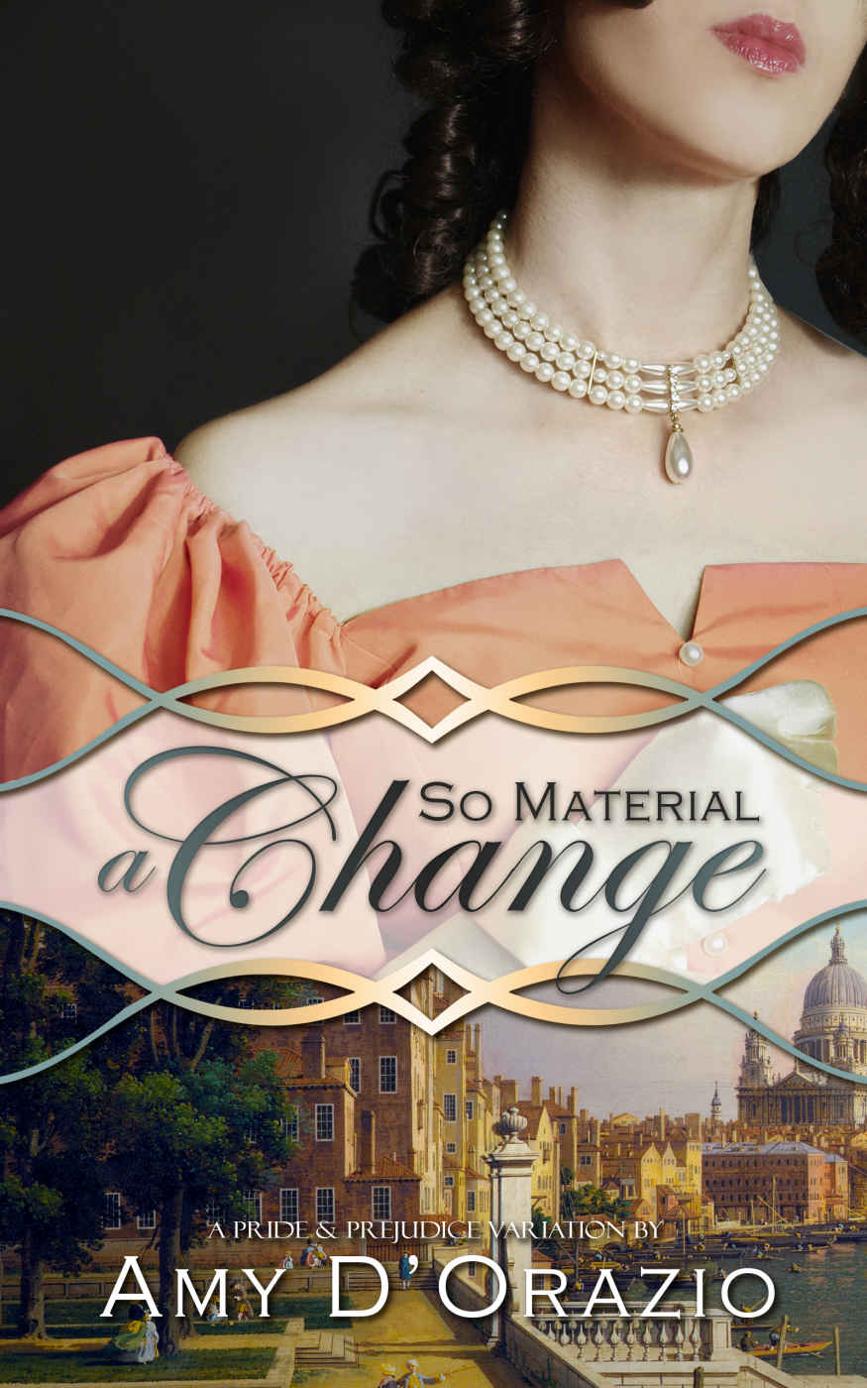 So Material a Change: A Pride & Prejudice Variation ebook cover