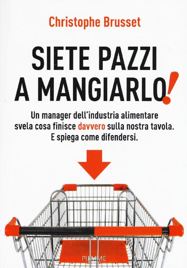 Siete pazzi a mangiarlo! ebook cover