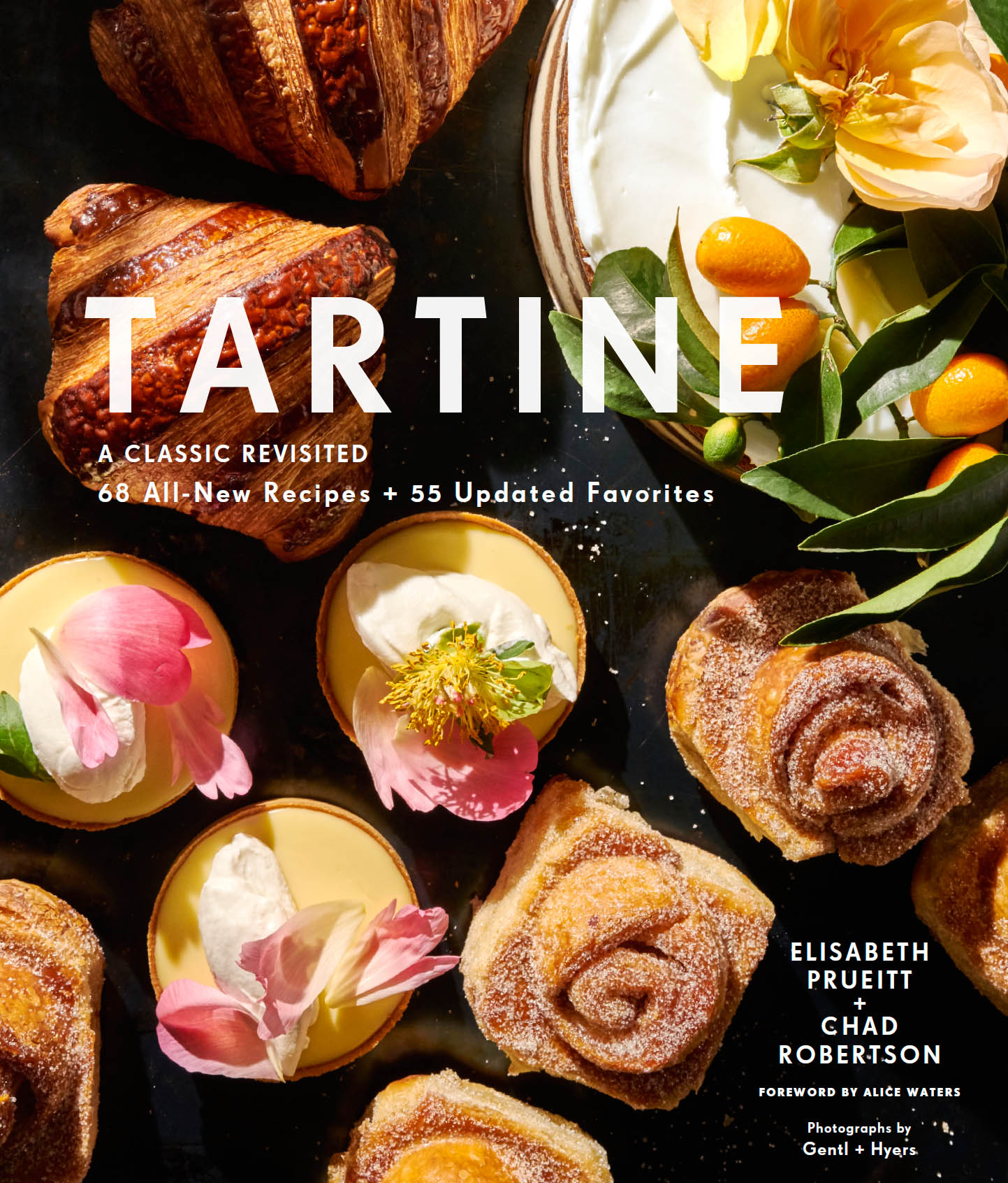 Tartine: Revised Edition: A Classic Revisited: 68 All-New Recipes + 55 Updated Favorites ebook cover