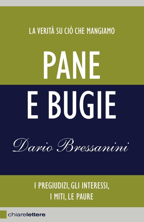 Pane e Bugie. La verit&Atilde;&nbsp; su ci&Atilde;&sup2; che mangiamo (2011) ebook cover