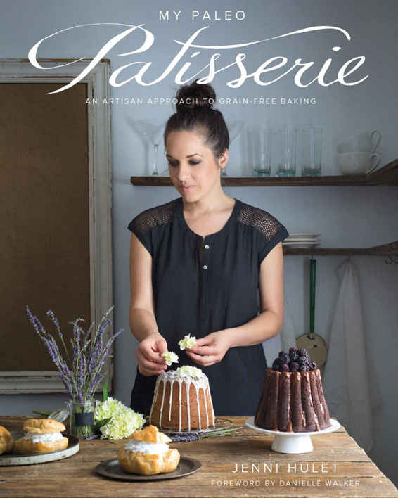 My Paleo Patisserie: An Artisan Approach to Grain Free Baking ebook cover