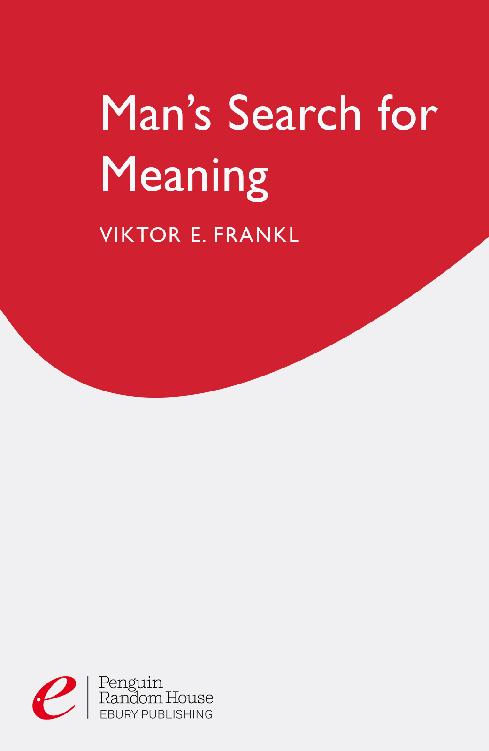 Man's Search For Meaning: The classic tribute to hope from the Holocaust ebook cover