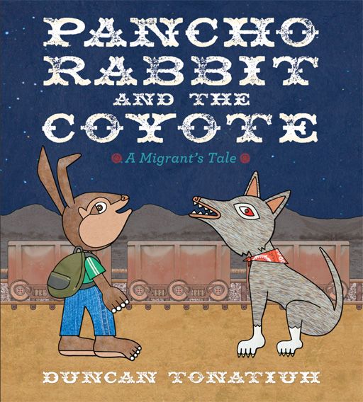 Pancho Rabbit and the Coyote: A Migrant&acirc;&euro;&trade;s Tale ebook cover