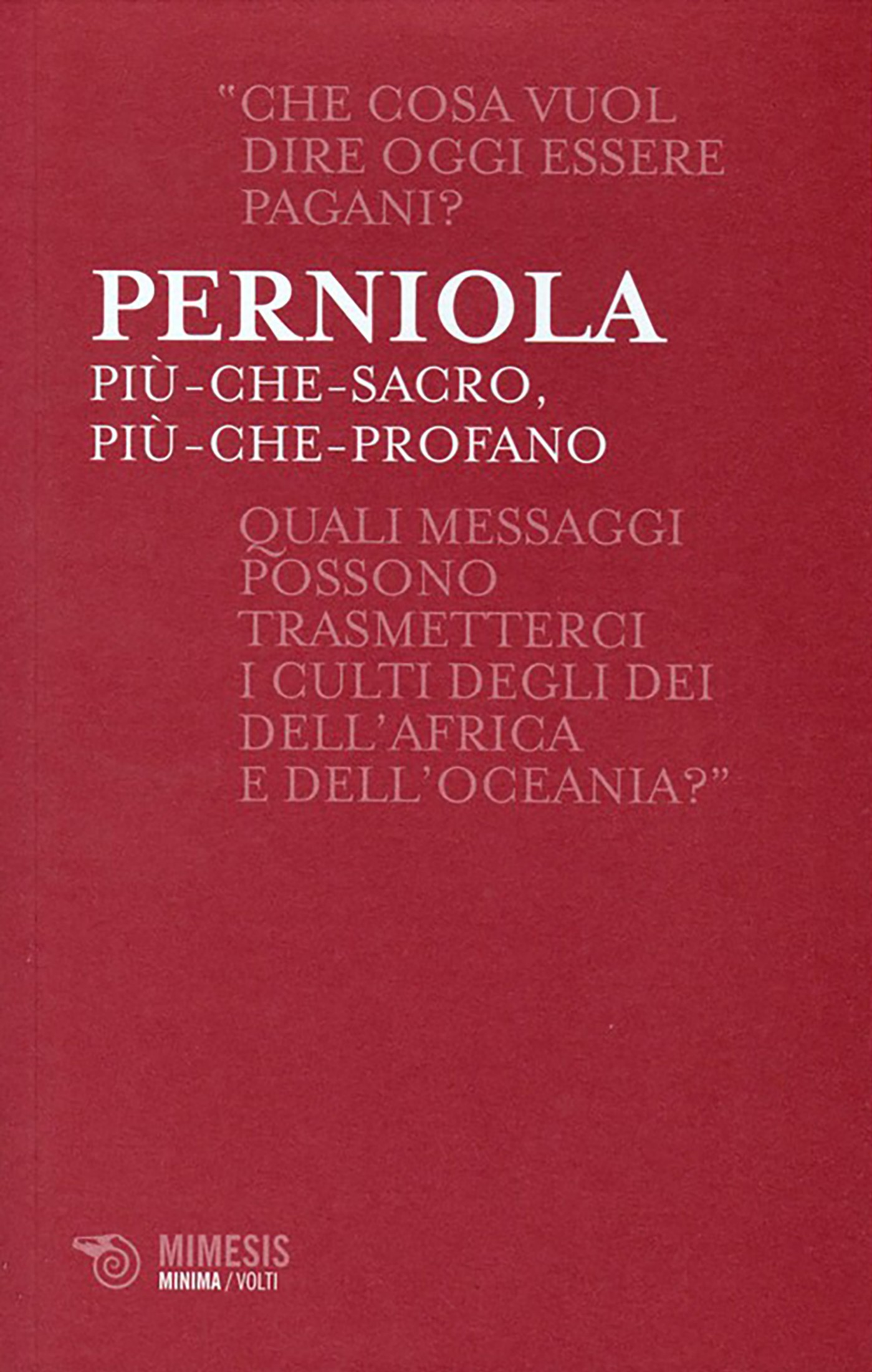 Pi&Atilde;&sup1; che sacro pi&Atilde;&sup1; che profano (Mimesis) ebook cover