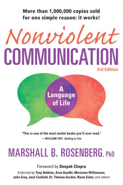 Nonviolent Communication: A Language of Life, 3rd Edition: Life-Changing Tools for Healthy Relationships (Nonviolent Communication Guides) ebook cover