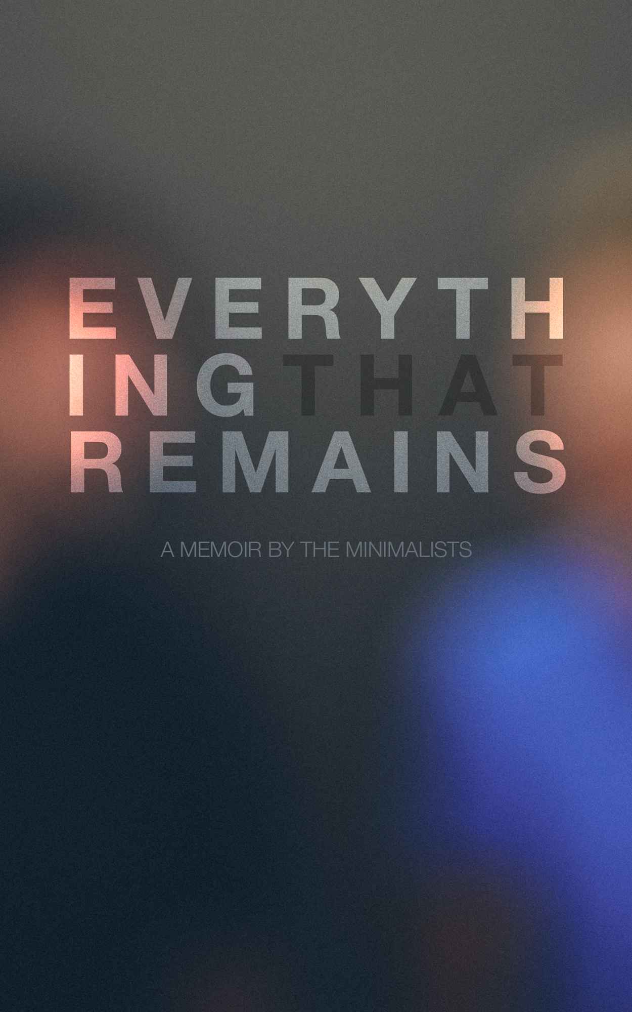 Everything That Remains: A Memoir by The Minimalists ebook cover