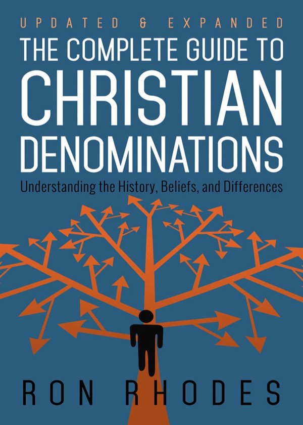 The Complete Guide to Christian Denominations: Understanding the History, Beliefs, and Differences ebook cover