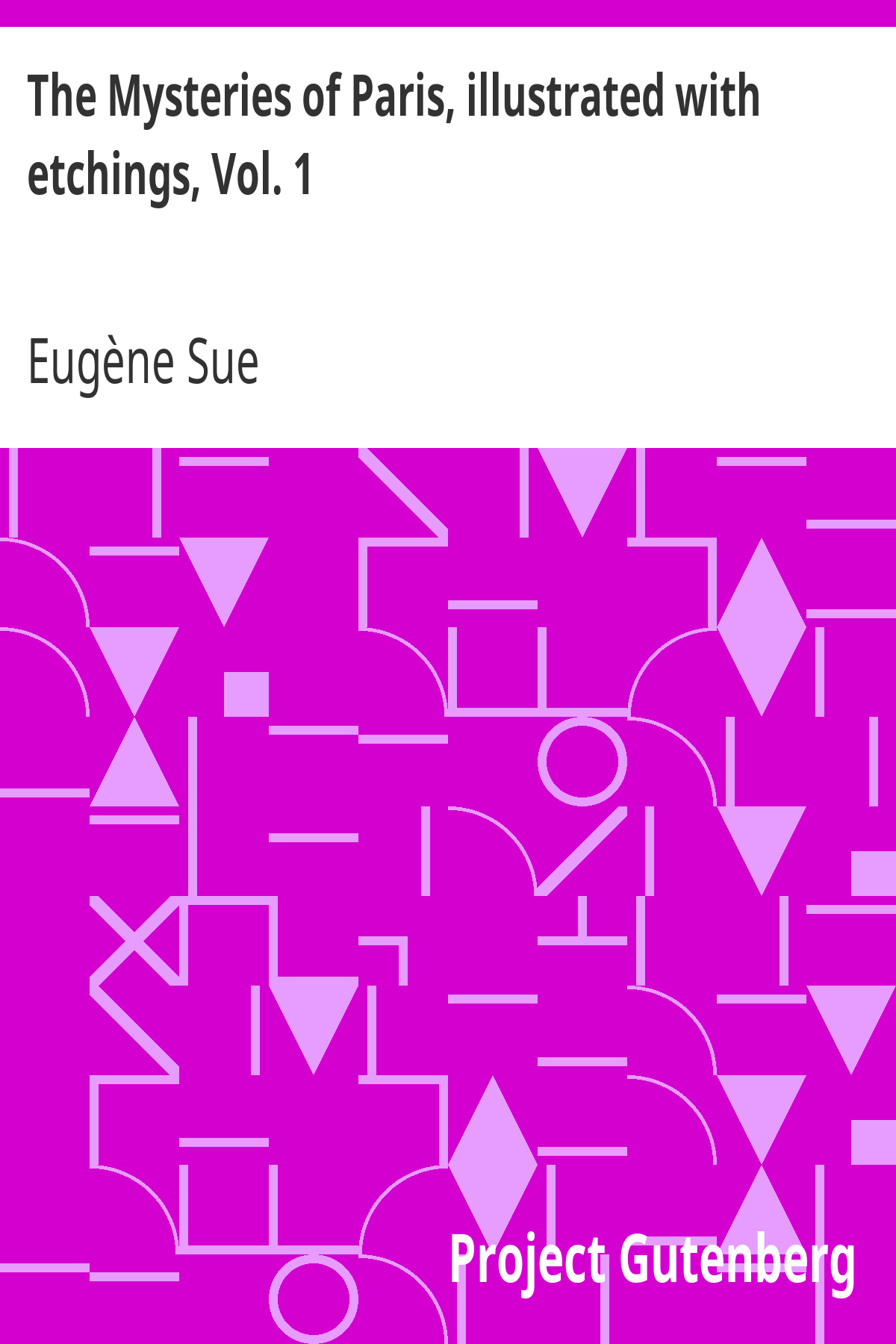 The Mysteries of Paris, illustrated with etchings, Vol. 1 ebook cover