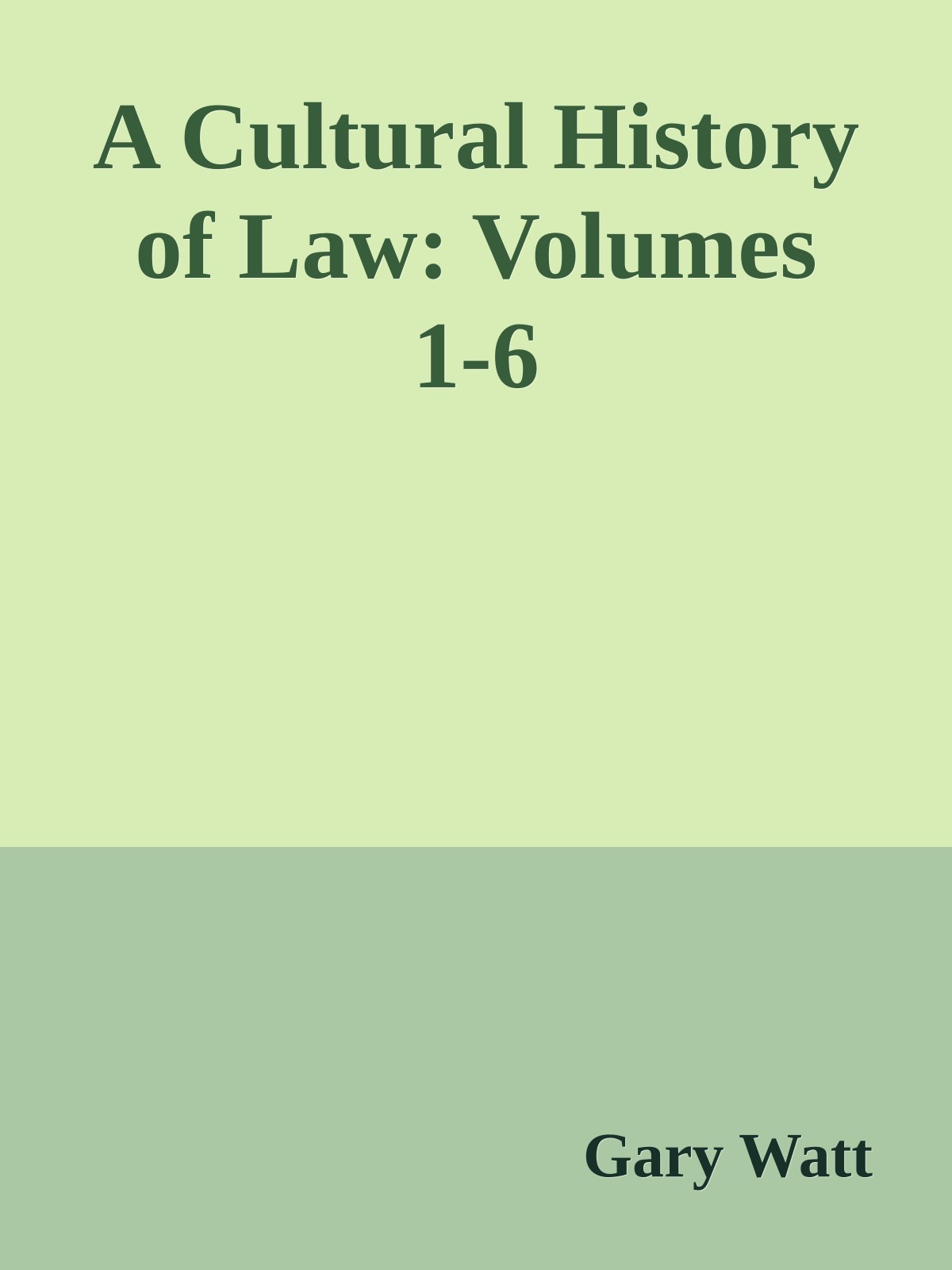 A Cultural History of Law: Volumes 1-6 ebook cover
