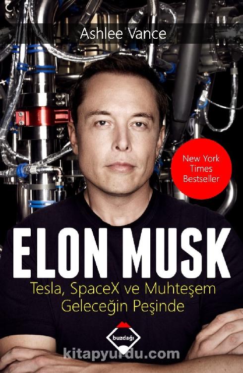 Elon Musk: Tesla, SpaceX ve Muhtesem Gelecegin Pesinde ebook cover