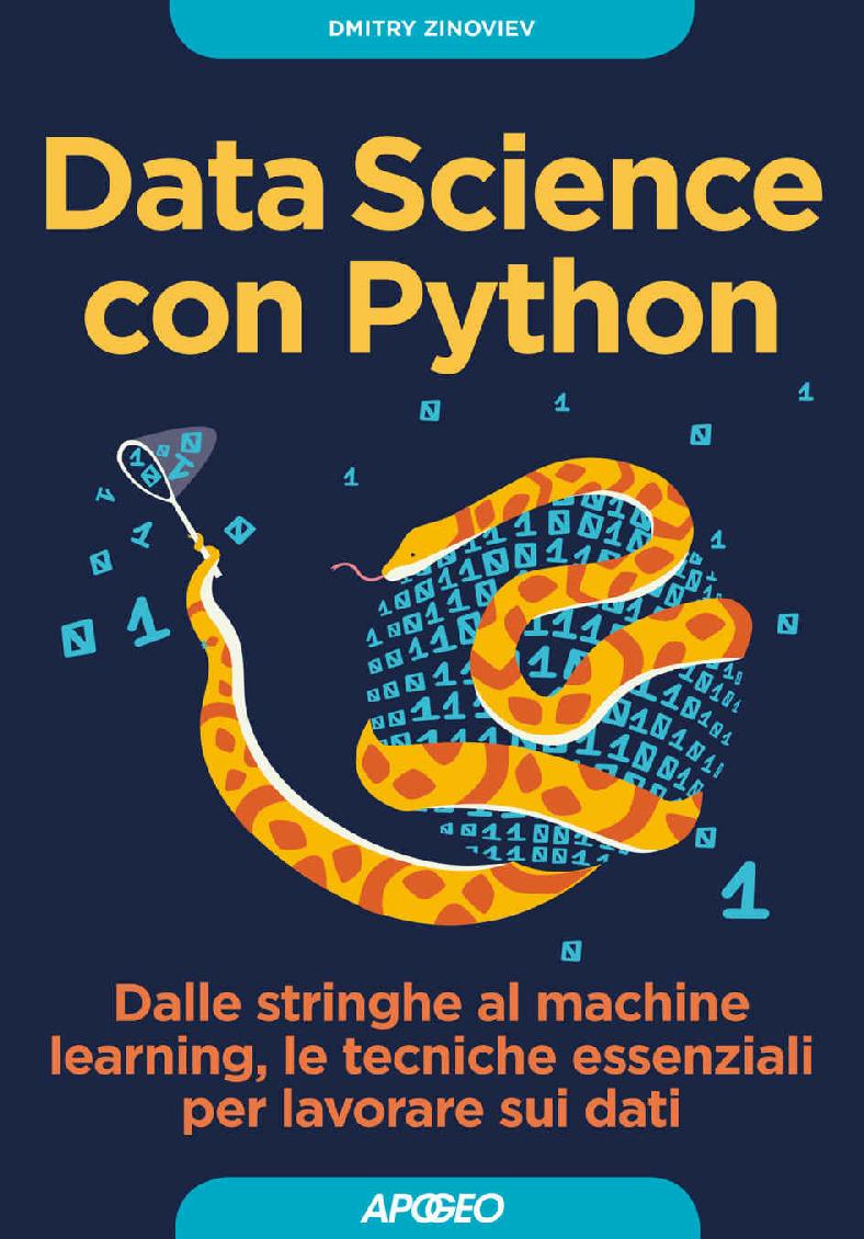 Data Science con Python: dalle stringhe al machine learning, le tecniche essenziali per lavorare sui dati (Italian Edition) ebook cover