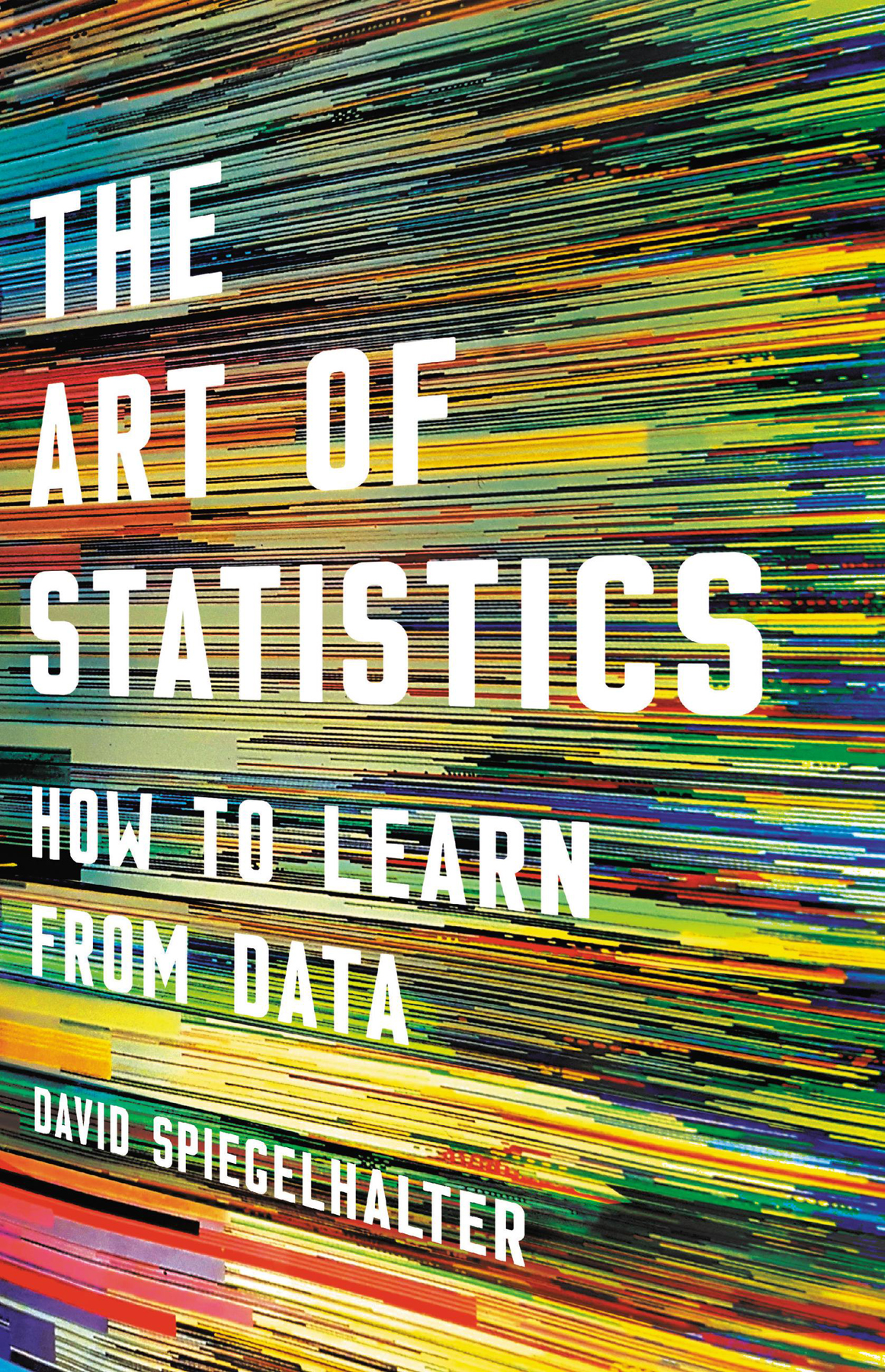 The Art of Statistics: How to Learn From Data ebook cover