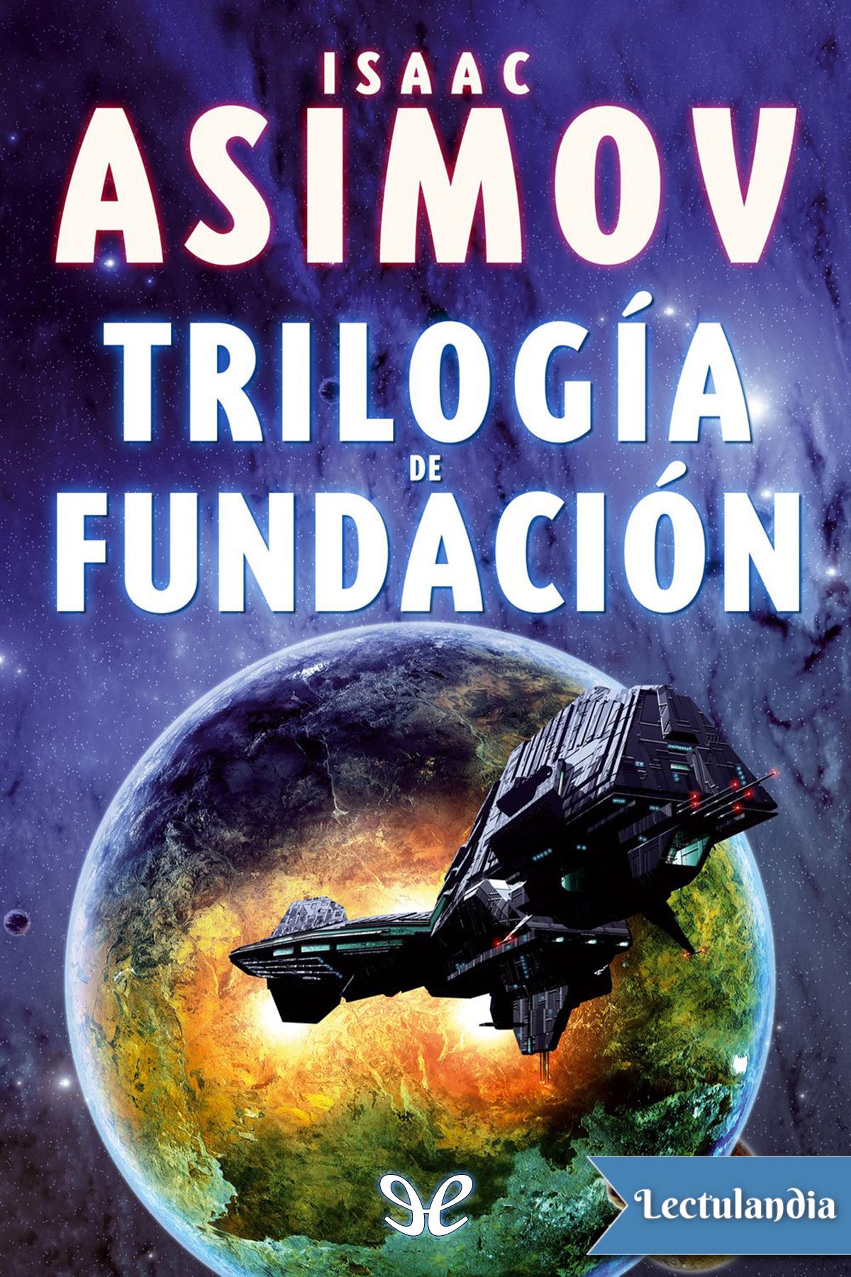 Trilog&Atilde;&shy;a de Fundaci&Atilde;&sup3;n ebook cover