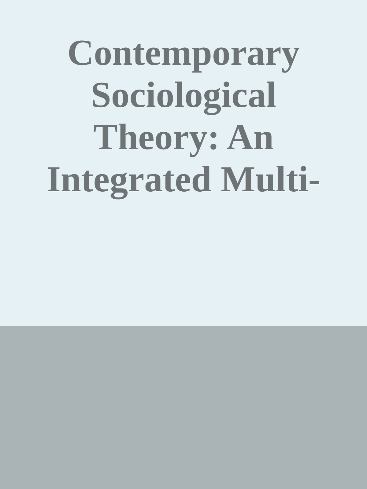 Contemporary Sociological Theory: An Integrated Multi-Level Approach \( PDFDrive.com \).epub ebook cover