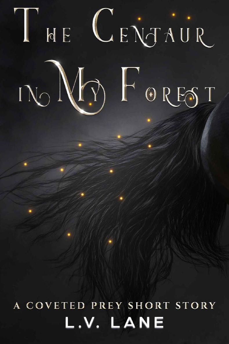 The Centaur in My Forest: Sweet Monsters (Coveted Prey Book 8) ebook cover
