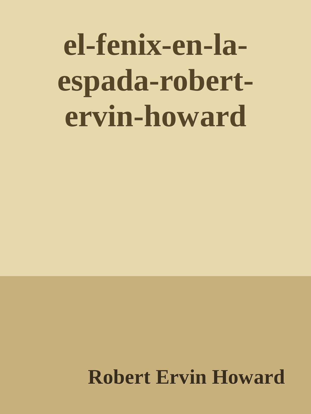 el-fenix-en-la-espada-robert-ervin-howard ebook cover