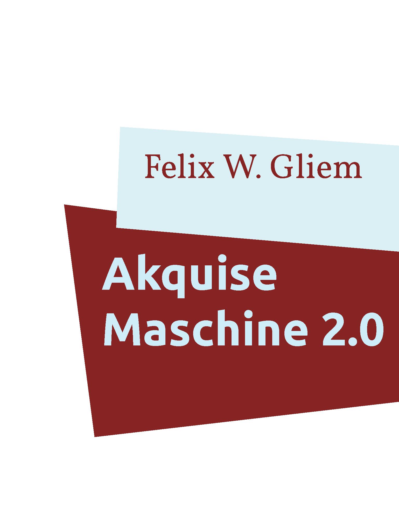 Akquise Maschine 2.0 ebook cover